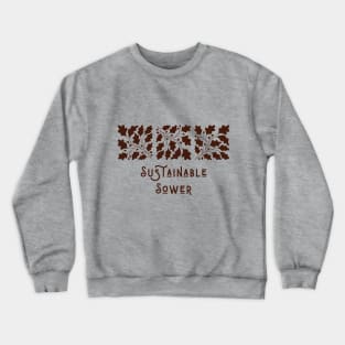 Sustainable Sower Crewneck Sweatshirt